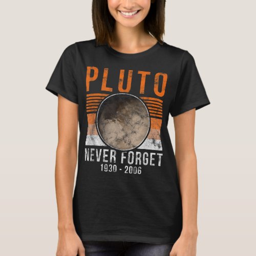 Vintage Astronomy Planets Pluto Never Forget T_Shirt