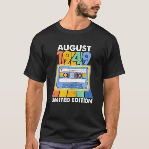 Vintage August 1949 72nd Birthday Funny Retro Cass T_Shirt