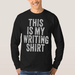Vintage Authors Poets Writer This Is My Writing T-Shirt