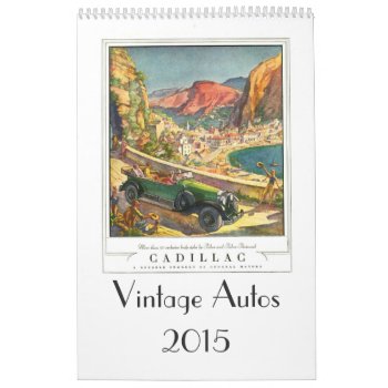 Vintage Autos 2015 Calendar by Vintagearian at Zazzle