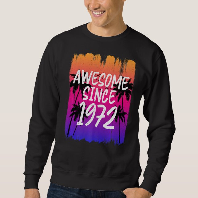 Vintage Awesome Since 1972  Retro Sweatshirt (Front)