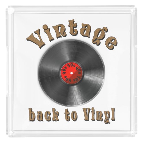 Vintage _ Back to Vinyl the record is back Acrylic Tray