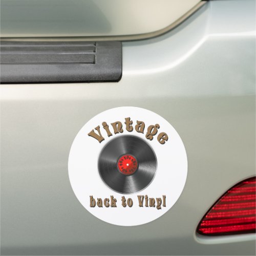 Vintage _ Back to Vinyl the record is back Car Magnet