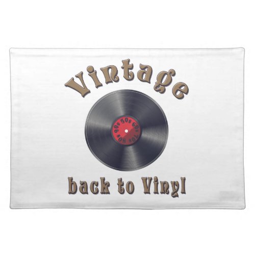 Vintage _ Back to Vinyl the record is back Cloth Placemat