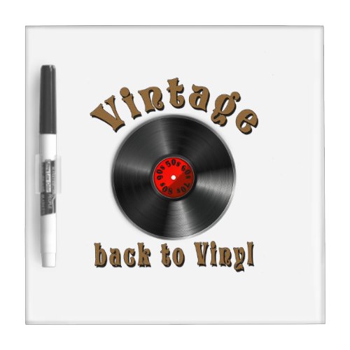 Vintage _ Back to Vinyl the record is back Dry Erase Board