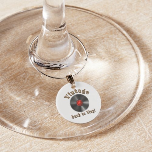 Vintage _ Back to Vinyl the record is back Wine Charm