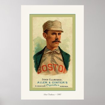 Vintage Baseball Card ~ John Clarkson ~ 1887 Poster by VintageFactory at Zazzle