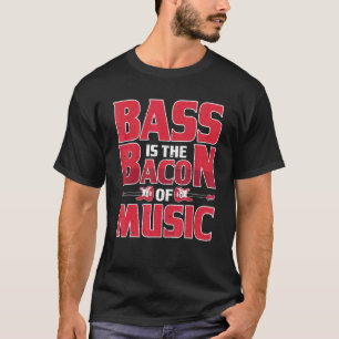 Vintage Bass Is The Bacon Of Music Retro Bass Guit T-Shirt