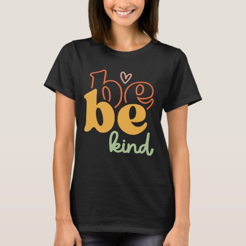 Vintage Be Kind Inspirational Quote T_Shirt