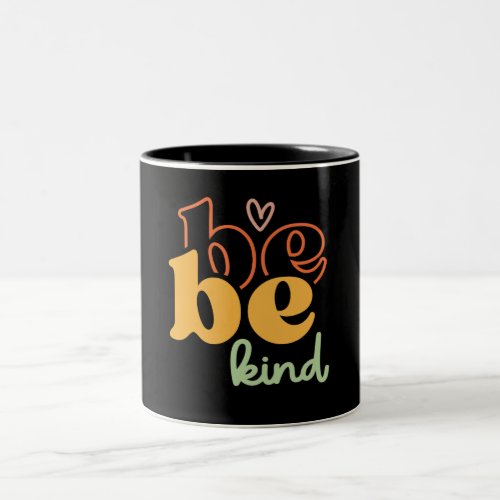 Vintage Be Kind Inspirational Quote Two_Tone Coffee Mug