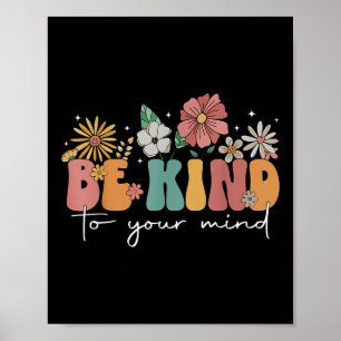 Vintage Be Kind To Your Mind Floral Mental Health Poster