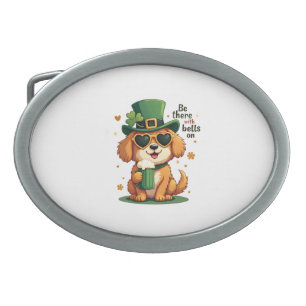 Vintage Be There With Bells On Dog St Patricks Day Belt Buckle
