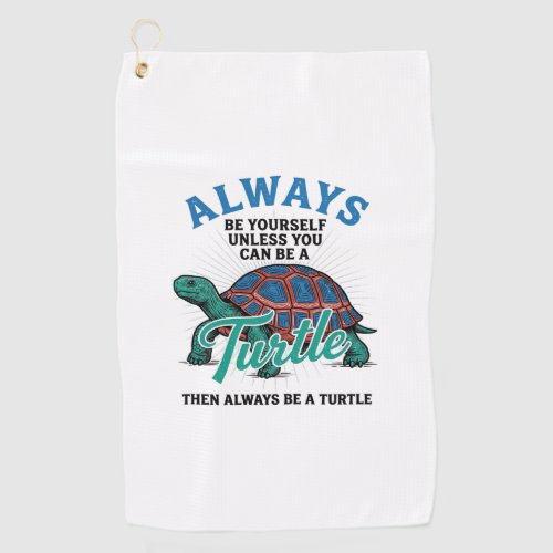 Vintage Be Yourself Turtle Shirt Design_1 Golf Towel