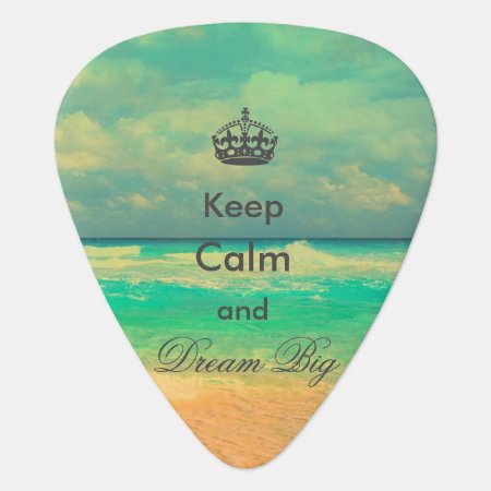 Vintage Beach “keep Calm And Dream Big” Quote Guitar Pick