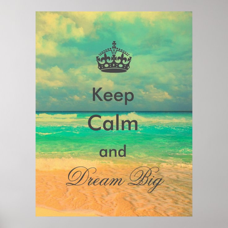 vintage beach “Keep Calm and Dream Big” quote Poster | Zazzle