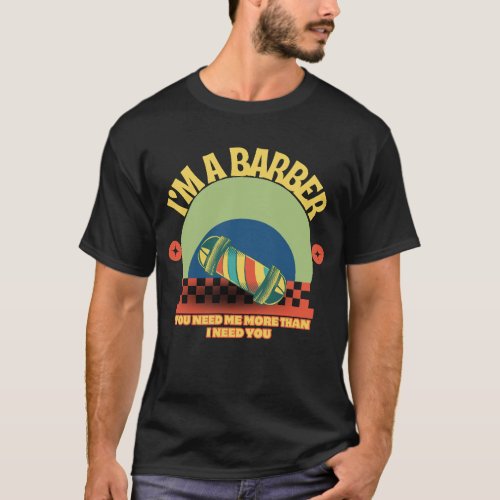 Vintage beauty barber saying for men barber chair T_Shirt