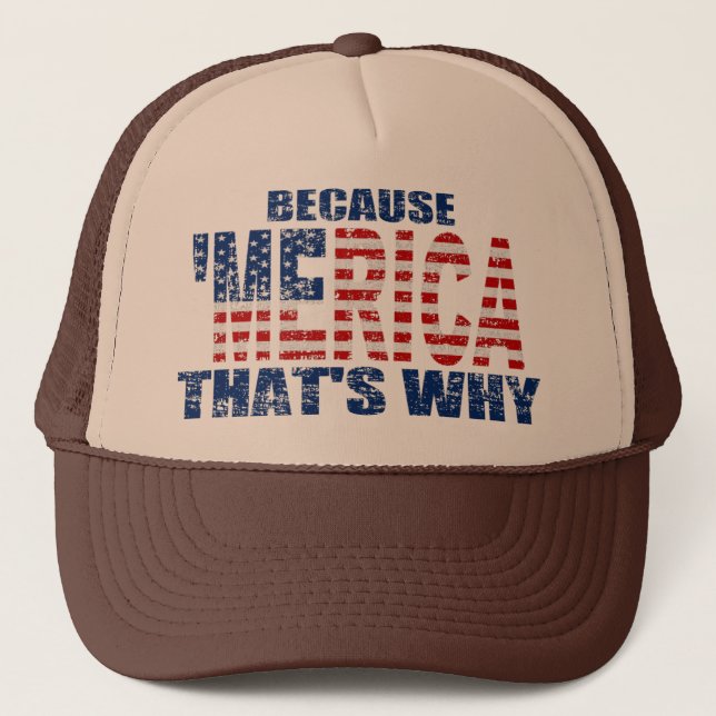 Vintage BECAUSE 'MERICA THAT'S WHY Trucker Hat (Front)