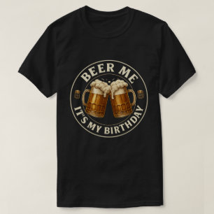 Vintage Beer Birthday Cheers Celebration Art T-Shirt