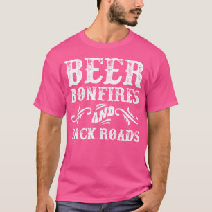 Vintage Beer Bonfires And Back Roads Novelty Tshir T-Shirt
