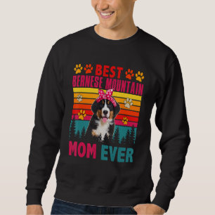 Vintage Best Bernese Mountain Mom Ever Cute Dog He Sweatshirt