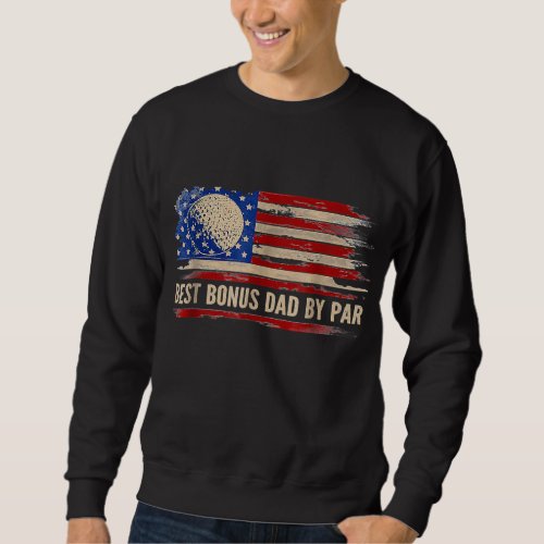 Vintage Best Bonus Dad By Par American Flag Golf G Sweatshirt