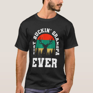 Vintage Best Buking Grandpa Ever Deer Hunteing Fat T-Shirt