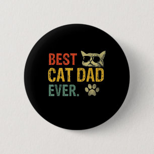 Vintage Best Cat Dad Ever Cat Daddy Gift  Button