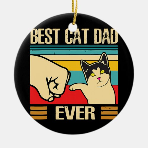 Vintage Best Cat Dad Ever Cool Cat Fist Fathers Ceramic Ornament