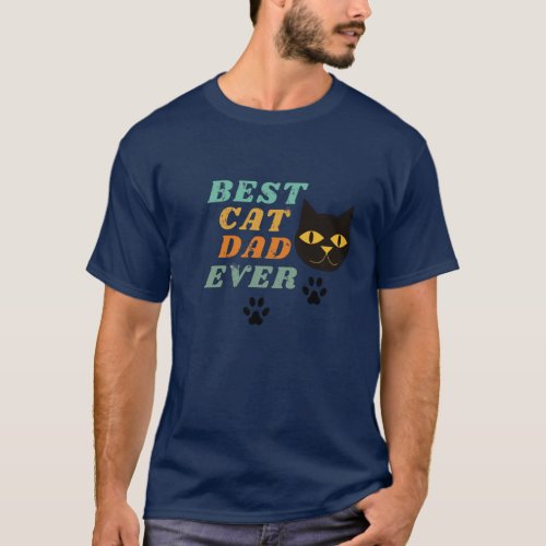 Vintage Best Cat Dad Ever Fathers Day Gifts Men T_Shirt
