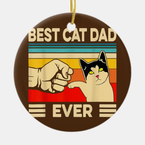 Vintage Best Cat Dad Ever Funny Cat Daddy Father Ceramic Ornament