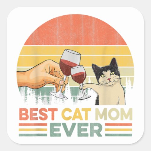 Vintage Best Cat Mom Ever Wine Drinking Women Square Sticker