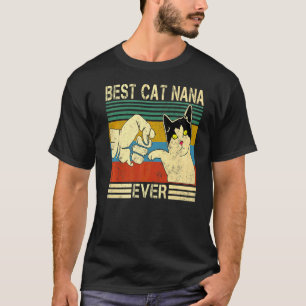 Vintage Best Cat Nana Ever Cat Mimi Mom Nana T-Shirt