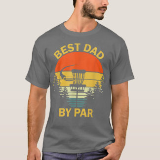 Vintage Best Dad By Par Disc Golf Tee Men Fathers