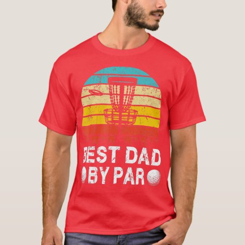 Vintage Best Dad By Par Disk Golf Golfer Fathers D T_Shirt