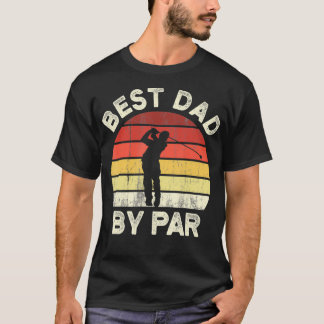 Vintage Best Dad By Par Father's Day Golfing T-Shirt
