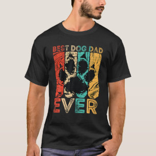 Vintage Best Dog Dad Ever Funny Dog Lover Daddy Fa T-Shirt