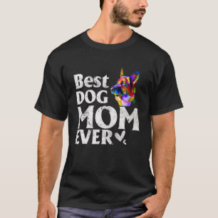 Vintage Best Dog Mom Ever Cut Colored Dog Mommy T-Shirt