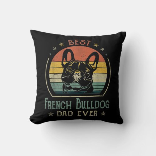 Vintage Best French Bulldog Dad Ever Fathers Day Throw Pillow