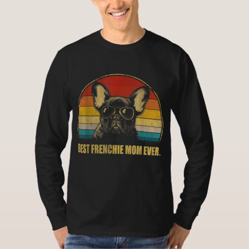 Vintage Best Frenchie Mom Ever Dog Lover for Mothe T_Shirt