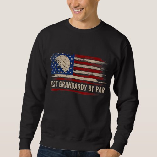 Vintage Best Grandaddy By Par American Flag GolfGo Sweatshirt