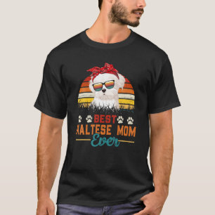 Vintage Best Maltese Mom Ever Maltese Mama Mothers T-Shirt
