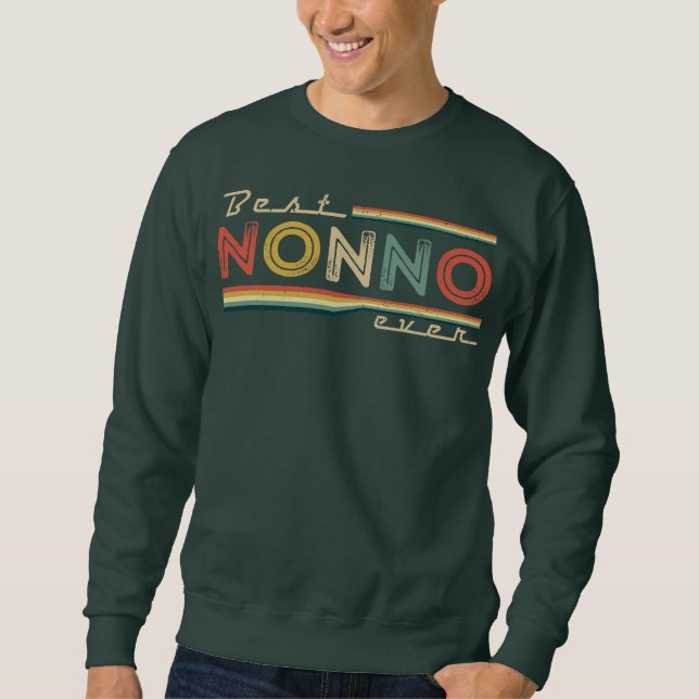 Vintage Best Nonno Ever Retro Gift For Father's Sweatshirt (Front)