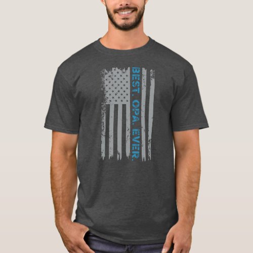 Vintage Best Opa Ever American Flag Fathers Day T_Shirt