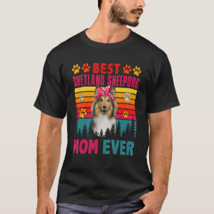 Vintage Best Shetland Sheepdog Mom Ever Cute Dog H T-Shirt