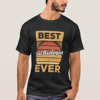 Vintage Best Soil Biologist Ever Biology T-Shirt