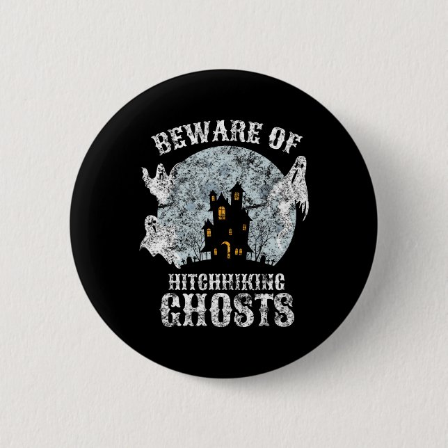 Vintage Beware Of Hitchhiking Ghosts Fun Halloween Button (Front)