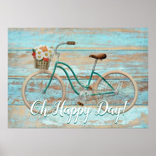 Vintage Bicycle Oh Happy Day Poster Print