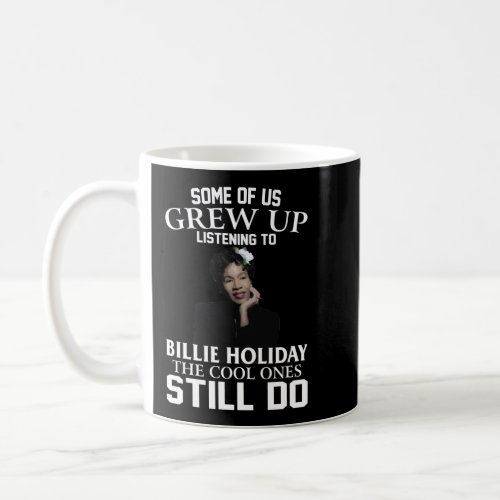 Vintage Billie Holiday Gift The Cool Ones Still Do Coffee Mug