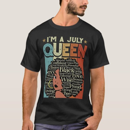 Vintage Birthday Black History African Im A July  T_Shirt