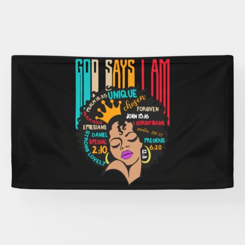 Vintage Black Girl God Says I Am Black Melanin Banner